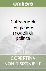 Categorie di religione e modelli di politica