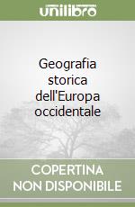 Geografia storica dell'Europa occidentale libro