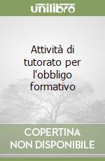 Attività di tutorato per l'obbligo formativo libro