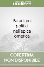 Paradigmi politici nell'epica omerica