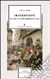 Francesco Soave. Un illuminista controrivoluzionario libro