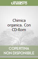 Chimica organica. Con CD-Rom