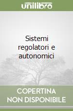 Sistemi regolatori e autonomici libro