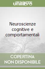 Neuroscienze cognitive e comportamentali