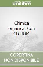 Chimica organica. Con CD-ROM