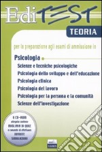 Editest. Teoria per la preparazione agli esami di ammissione in psicologia. Con CD-ROM libro