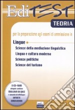 Editest. Teoria per la preparazione agli esami di ammissione in lingue. Con CD-ROM libro