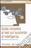 Guida completa ai test sul quoziente di intelligenza. 1000 modi per allenare la mente libro