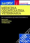 Editest. Esercizi per la preparazione agli esami di ammissione in medicina, odontoiatria, veterinaria libro