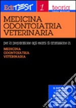 Editest. Teoria per la preparazione agli esami di ammissione in medicina, odontoiatria, veterinaria libro