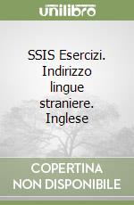 SSIS Esercizi. Indirizzo lingue straniere. Inglese