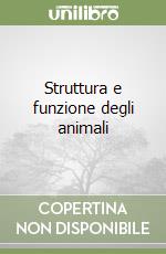 Struttura e funzione degli animali libro