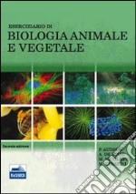 Eserciziario di biologia animale e vegetale libro