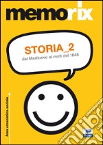 Storia. Vol. 2: dal Medioevo ai moti del 1848 libro