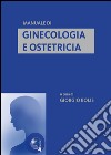 Manuale di ginecologia e ostetricia libro di Bolis G. (cur.)