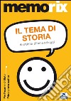 Il tema di storia. Dall'Unità d'Italia ad oggi libro