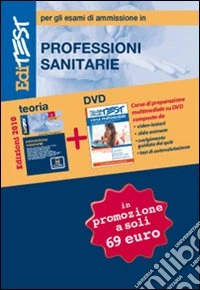 EdiTEST. Teoria per le professioni sanitarie. Con corso di preparazione multimediale libro