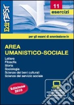 EdiTEST 11. Esercizi. Area umanistica. Per la preparazione ai test di ammissione. Con software di simulazione libro