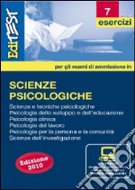 EdiTEST 7. Esercizi. Scienze psicologiche. Per la preparazione ai test di ammissione. Con software di simulazione libro