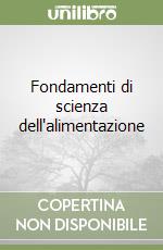 Fondamenti di scienza dell'alimentazione libro