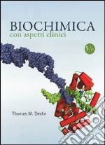 Biochimica con aspetti clinici libro