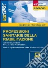 Scienze delle professioni sanitarie della riabilitazione libro