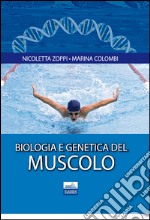 Biologia e genetica del muscolo