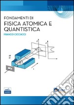 Fondamenti di fisica atomica e quantistica libro