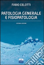 Patologia generale e fisiopatologia libro