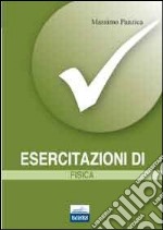 Esercitazioni di fisica libro