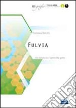 Fulvia. Una matrona tra i «signori della guerra» libro