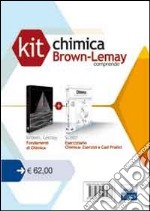 Kit chimica Brown-Lemay: Chimica esercizi e casi pratici-Fondamenti di chimica libro