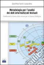 Metodologia per l'analisi dei dati informatizzati-M.A.D.I.T. Fondamenti di teoria della misura per la scienza dialogica libro