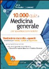 10.000 quiz di medicina generale per specializzazioni mediche. Con software di simulazione libro