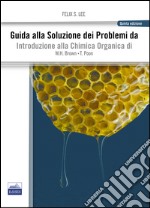 Guida alla soluzione dei problemi da introduzione alla chimica organica