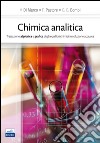 Chimica analitica. Trattazione algebrica e grafica degli equilibri chimici in soluzione acquosa libro