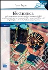 Elettronica. Per la progettazione di circuiti con diodi, transistori MOSFET, amplificatori operazionali, campionatori S&H, convertitori DAC e ADC... libro di Zappa Franco
