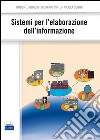 Sistemi per l'elaborazione dell'informazione libro