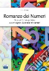 Romanzo dei numeri. Otto caffè e un aperitivo accompagnati da tantissimi numeri libro