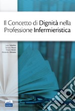 Il concetto di dignità nella professione infermieristica