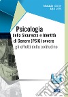 Psicologia della sicurezza e identità di genere (PSIG) ovvero gli effetti della solitudine libro