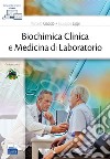 Biochimica clinica e medicina di laboratorio libro