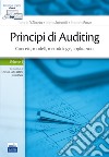 Principi di Auditing. Concetti, modelli, metodologie, applicazioni. Con Contenuto digitale (fornito elettronicamente). Vol. 1 libro