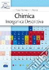 Chimica inorganica descrittiva. Con Contenuto digitale (fornito elettronicamente) libro