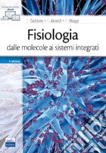 Fisiologia: dalle molecole ai sistemi integrati