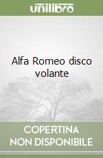 Alfa Romeo disco volante libro