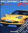 Porsche 911. 1963-2004. Testo italiano, inglese e francese libro