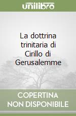 La dottrina trinitaria di Cirillo di Gerusalemme