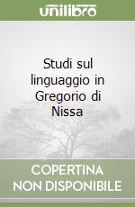 Studi sul linguaggio in Gregorio di Nissa