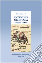 Antiochia cristiana (secoli I-III) libro